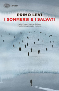 Title: I sommersi e i salvati, Author: Primo Levi