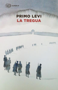 Title: La tregua, Author: Primo Levi