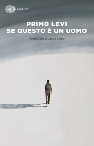 Title: Se questo è un uomo, Author: Primo Levi