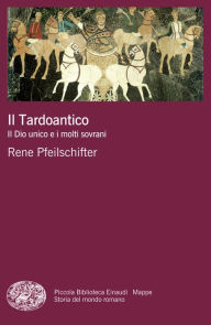 Title: Il Tardoantico, Author: Rene Pfeilschifter