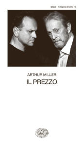 Title: Il prezzo, Author: Arthur Miller