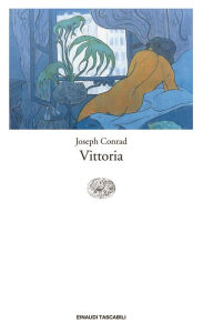 Title: Vittoria (Einaudi), Author: Joseph Conrad