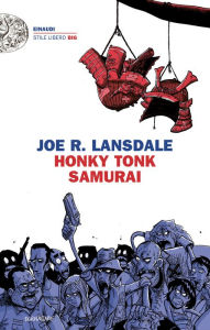 Title: Honky Tonk Samurai (Italian Edition), Author: Joe R. Lansdale