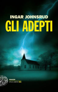 Title: Gli adepti, Author: Ingar Johnsrud