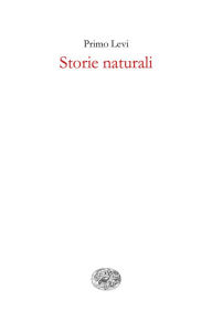 Title: Storie naturali, Author: Primo Levi