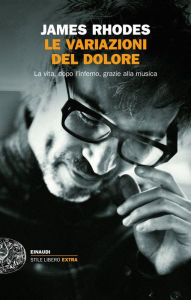 Title: Le variazioni del dolore, Author: James Rhodes