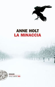 Title: La minaccia, Author: Anne Holt