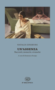Title: Un'assenza, Author: Natalia Ginzburg