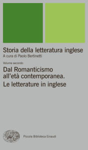 Title: Storia della letteratura inglese. II. Dal Romanticismo all'età contemporanea. Le letterature in inglese., Author: AA. VV.