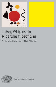 Title: Ricerche filosofiche, Author: Ludwig Wittgenstein