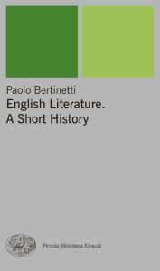 Title: English Literature. A Short History, Author: Paolo Bertinetti