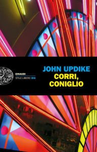 Title: Corri, Coniglio, Author: John Updike