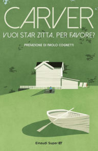 Title: Vuoi star zitta, per favore?, Author: Raymond Carver