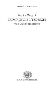 Title: Primo Levi e i tedeschi, Author: Martina Mengoni