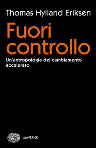 Title: Fuori controllo, Author: Thomas Hylland Eriksen