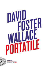 Title: David Foster Wallace Portatile, Author: David Foster Wallace