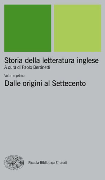 Storia della letteratura inglese. I. Dalle origini al Settecento