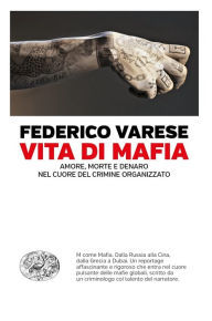 Title: Vita di mafia, Author: Federico  Varese