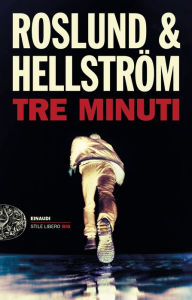 Title: Tre minuti (Three Minutes), Author: Anders Roslund