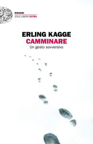 Title: Camminare, Author: Erling Kagge
