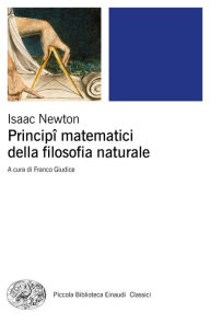 Title: Principî matematici della filosofia naturale, Author: Isaac Newton