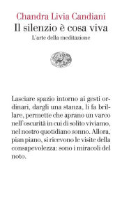 Title: Il silenzio è cosa viva, Author: Chandra Candiani