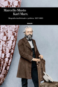 Title: Karl Marx, Author: Marcello Musto