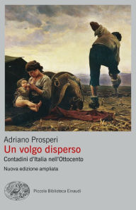 Title: Un volgo disperso, Author: Adriano Prosperi