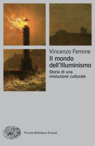 Title: Il mondo dell'illuminismo, Author: Vincenzo Ferrone