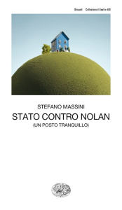 Title: Stato contro Nolan, Author: Stefano Massini
