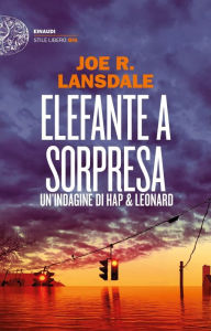 Title: Elefante a sorpresa, Author: Joe R. Lansdale