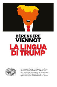 Title: La lingua di Trump, Author: Bérengère Viennot