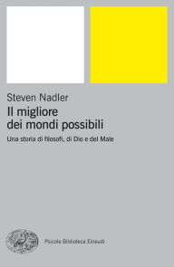 Title: Il migliore dei mondi possibili, Author: Steven Nadler