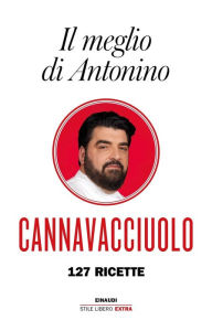 Title: Il meglio di Antonino, Author: Antonino Cannavacciuolo