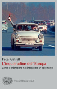 Title: L'inquietudine dell'Europa, Author: Peter Gatrell