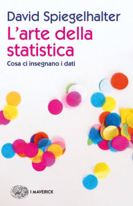 Title: L'arte della statistica, Author: David Spiegelhalter