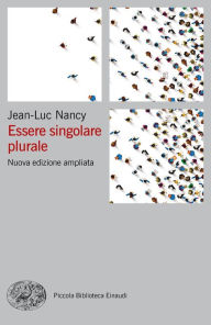 Title: Essere singolare plurale, Author: Jean-Luc Nancy