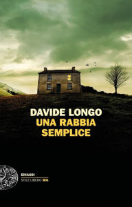 Title: Una rabbia semplice, Author: Davide Longo