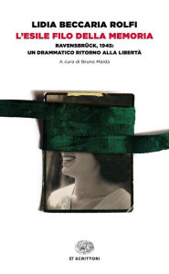 Title: L'esile filo della memoria, Author: Lidia Beccaria Rolfi