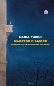 Title: Maestre d'amore, Author: Nadia Fusini