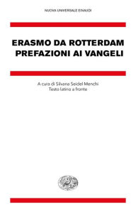 Title: Prefazioni ai Vangeli, Author: Erasmo da Rotterdam