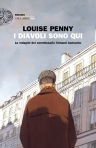 Title: I diavoli sono qui, Author: Louise Penny