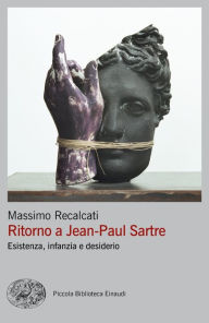 Title: Ritorno a Jean-Paul Sartre, Author: Massimo Recalcati