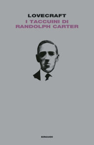 Title: I taccuini di Randolph Carter, Author: H. P. Lovecraft