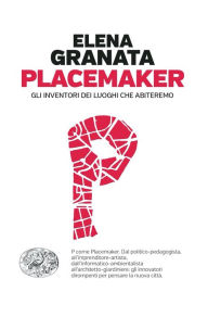 Title: Placemaker, Author: Elena Granata