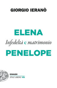 Title: Elena e Penelope, Author: Giorgio Ieranò