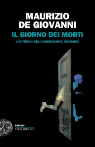 Title: Il giorno dei morti, Author: Maurizio de Giovanni