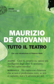 Title: Tutto il teatro, Author: Maurizio de Giovanni