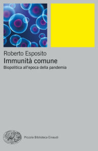 Title: Immunità comune, Author: Roberto Esposito