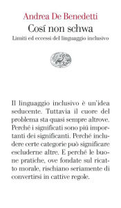 Title: Così non schwa, Author: Andrea De Benedetti